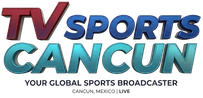 TV SPORTS CANCÚN – Your Global Sports Broadcaster